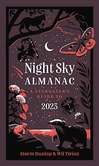Night Sky Almanac 2023: A stargazer’s guide