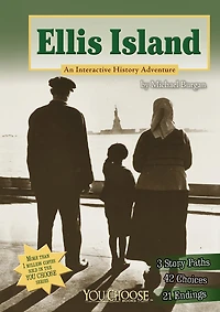 Ellis Island: An Interactive History Adventure