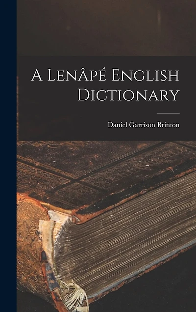 A Lenâpé English Dictionary