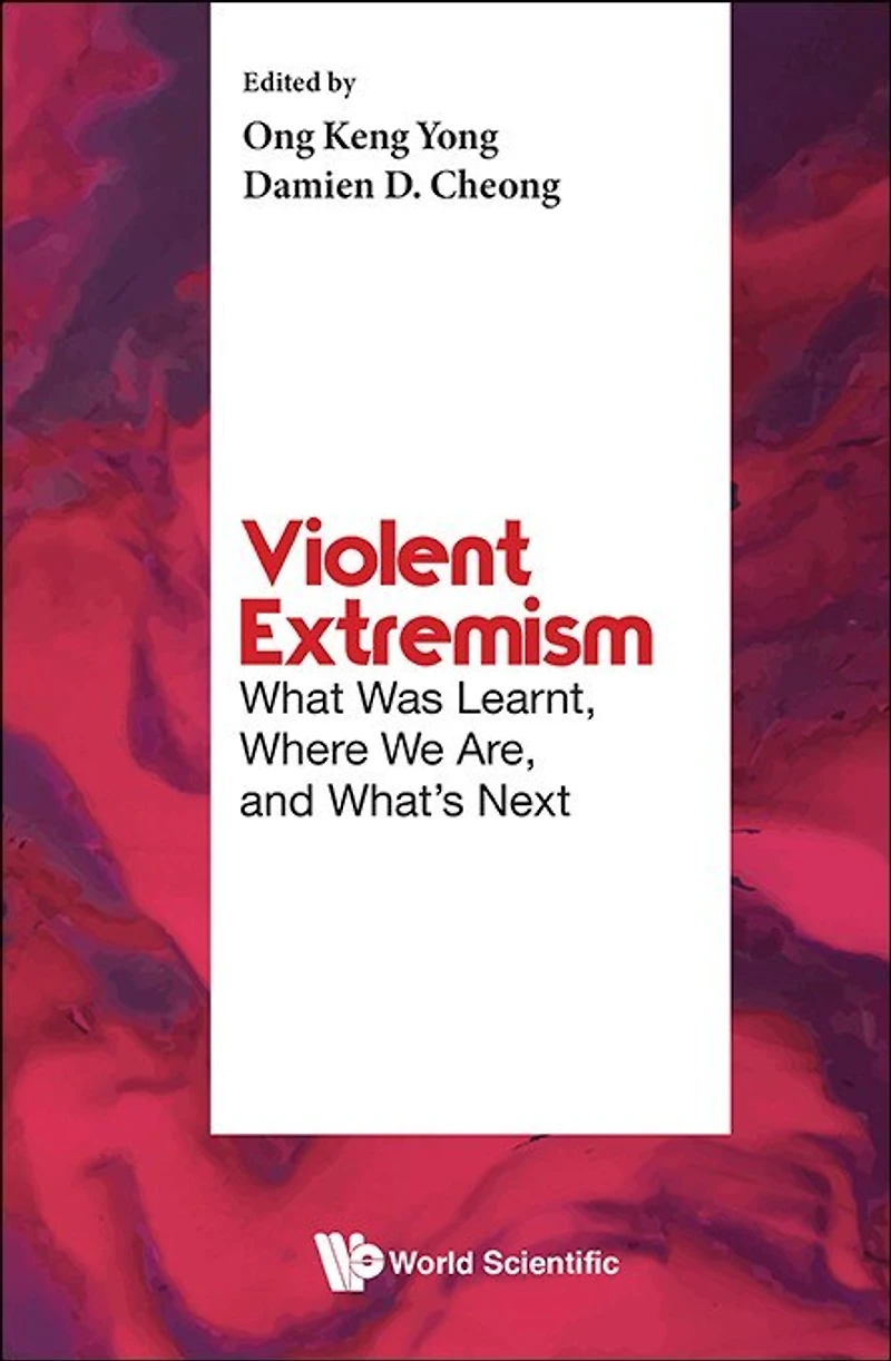 Violent Extremism: What Was Learnt, Where We Are, And What's Next