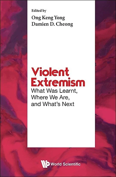 Violent Extremism: What Was Learnt, Where We Are, And What's Next