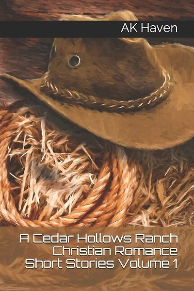 A Cedar Hollows Ranch Christian Romance Series: Short Stories Volume 1