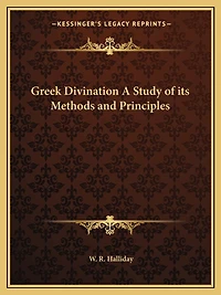 Greek Divination A Study of its Methods and Principles