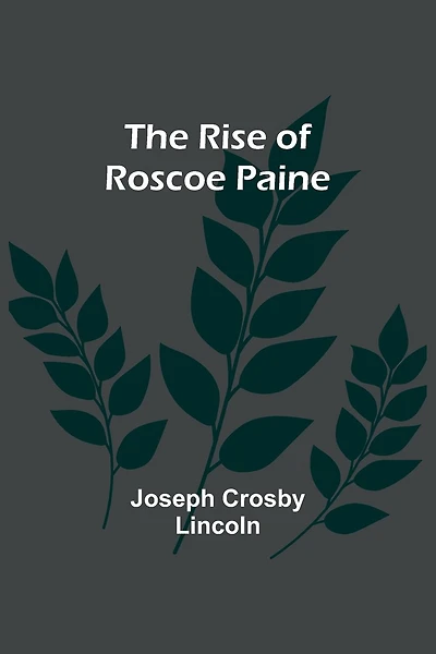 The Rise of Roscoe Paine