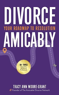Divorce Amicably: Your Roadmap to Resolution