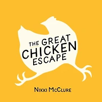 The Great Chicken Escape
