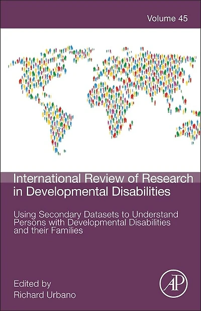 Using Secondary Datasets to Understand Persons with Developmental Disabilities and their Families