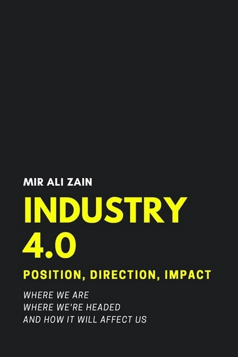 Industry 4.0: Position, Direction, Impact