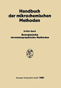 Anorganische Chromatographie und Elektrophorese: Gaschromatographische Methoden in der Anorganische Analyse