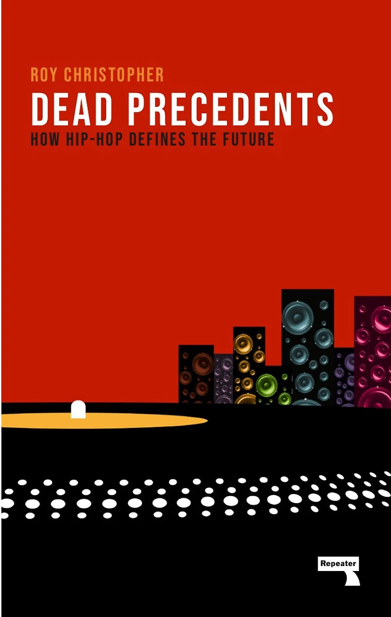 Dead Precedents: How Hip-hop Defines The Future