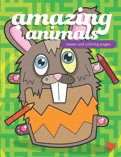 Amazing Animals: Mazes and Coloring Pages for All Ages