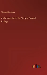 An Introduction to the Study of General Biology