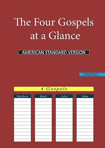 The Four Gospels at a Glance: American Standard Version (Asv)