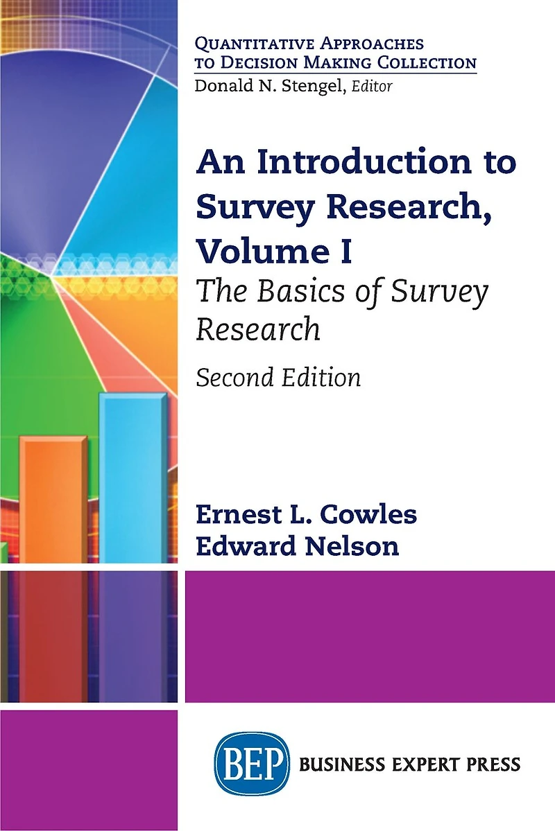 An Introduction to Survey Research, Volume I: The Basics of Research