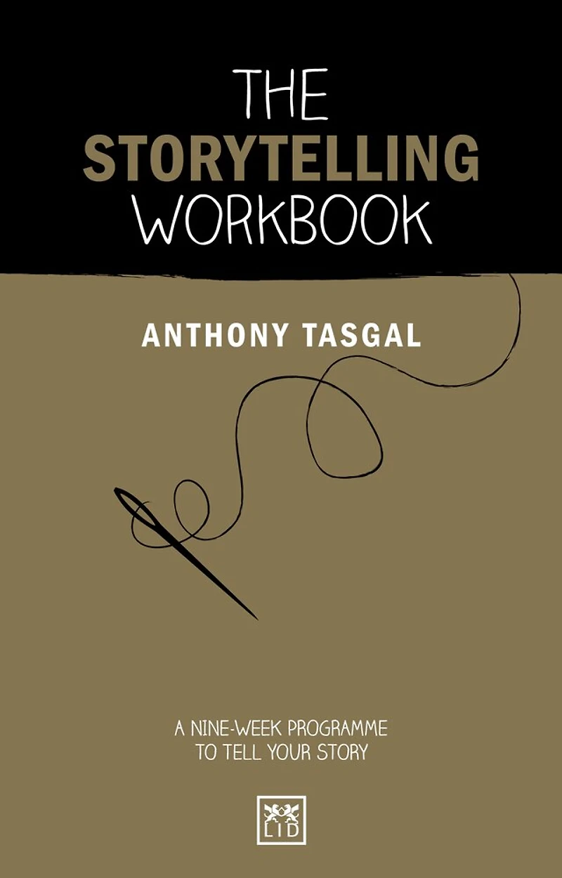 The Storytelling Workbook: A Nine-week Programme To Tell Your Story