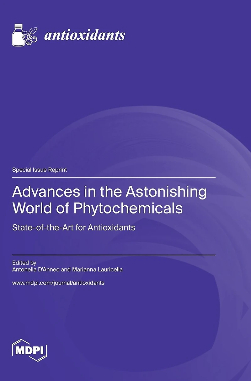 Advances in the Astonishing World of Phytochemicals: State-of-the-Art for Antioxidants
