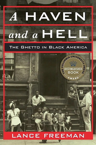 a Haven and Hell: The Ghetto Black America
