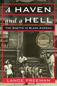 a Haven and Hell: The Ghetto Black America