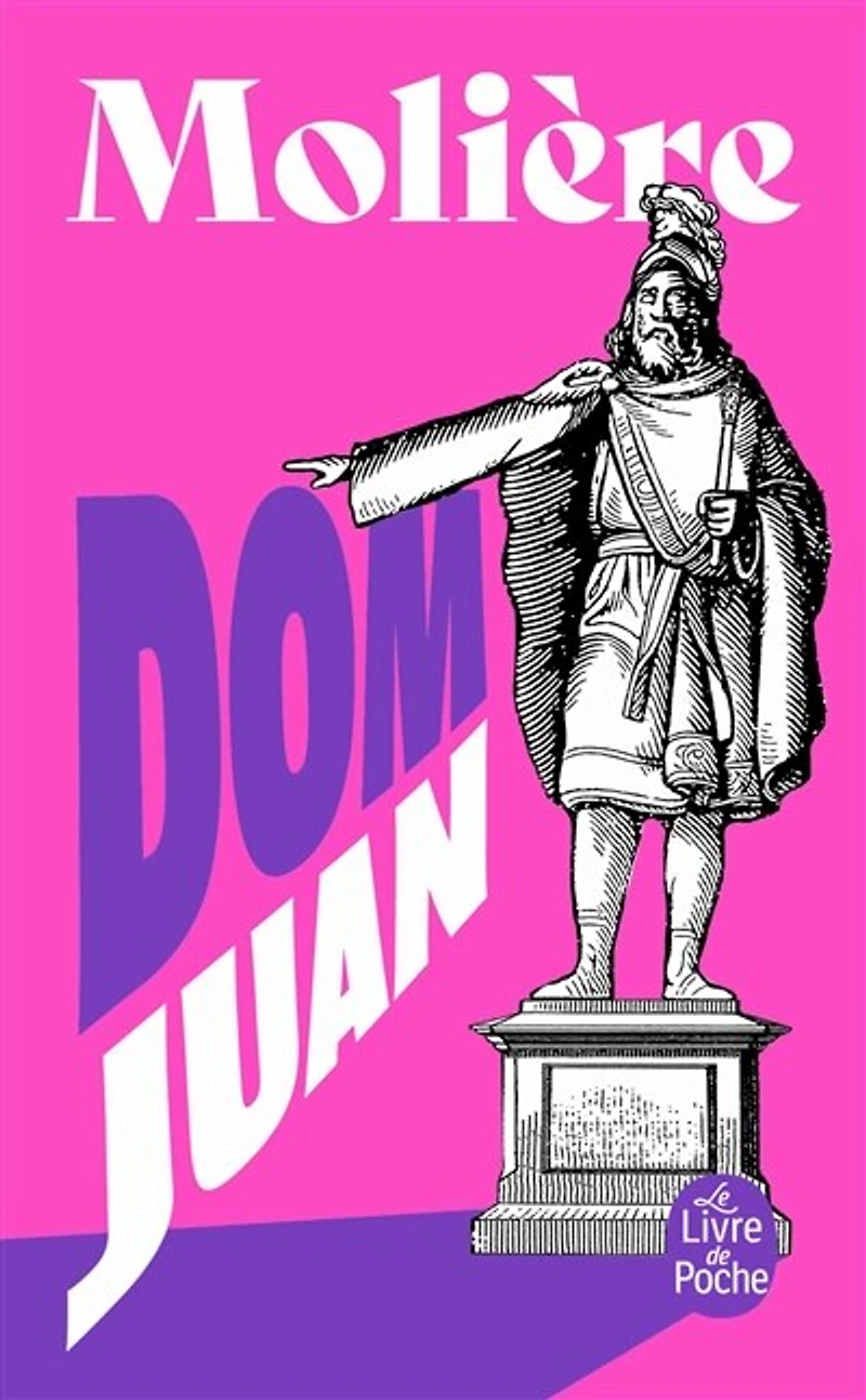 Dom Juan ou Le festin de pierre: comédie, 1665