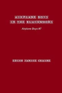 Airplane Boys in the Blackwoods