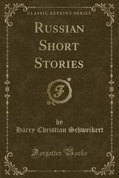 Russian Short Stories (Classic Reprint)