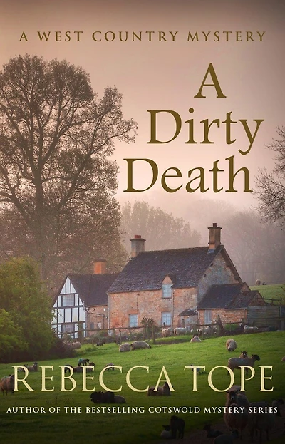 A Dirty Death: The Gripping Rural Whodunnit