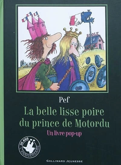 La belle lisse poire du prince de Motordu : un livre pop-up: un livre pop-up