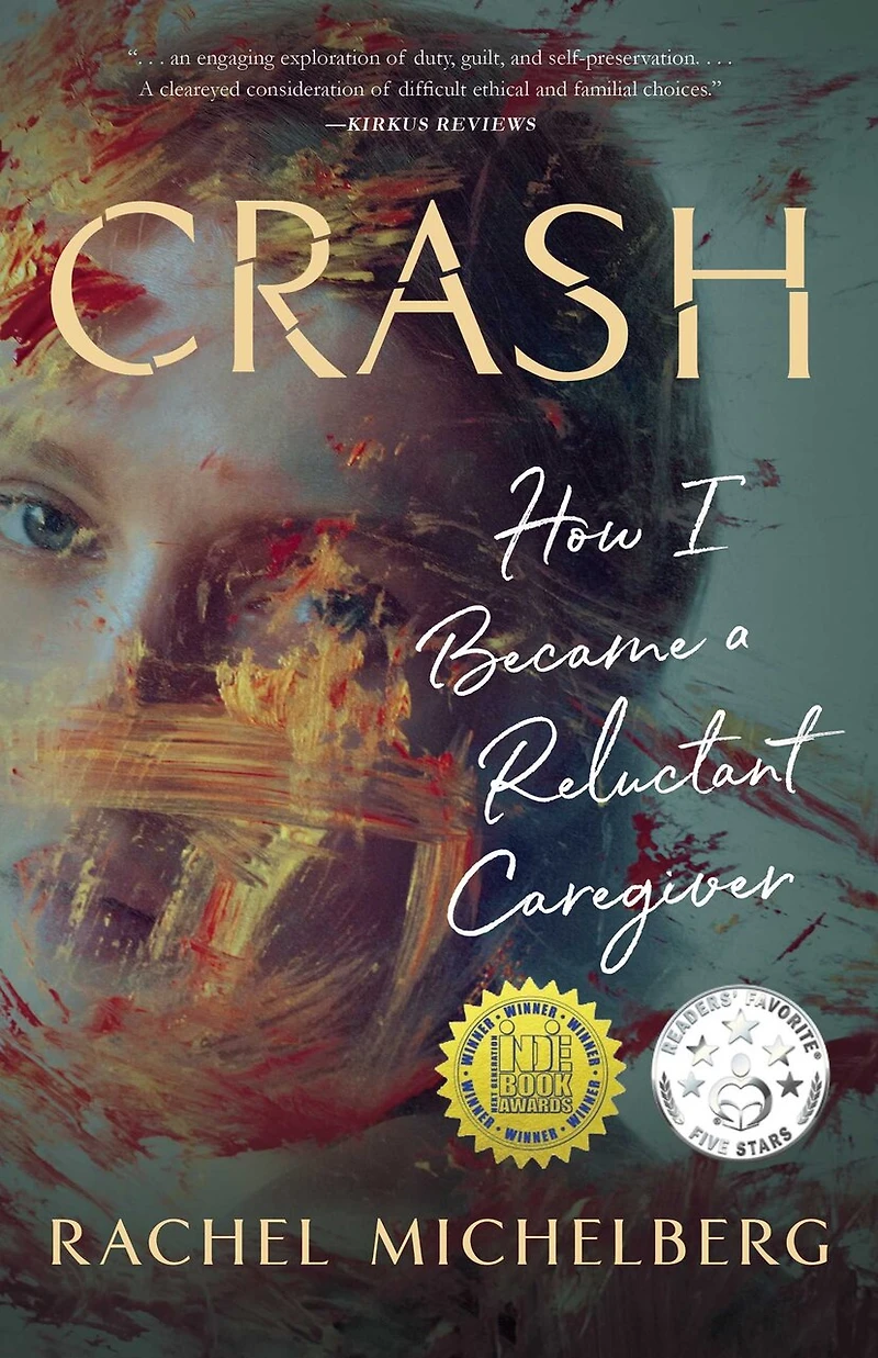 Crash: How I Became A Reluctant Caregiver