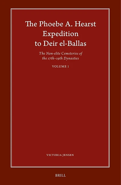 The Phoebe A. Hearst Expedition to Deir el-Ballas: The Non-elite Cemeteries of the 17th – 19th Dynasties, Vol. I