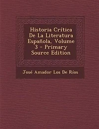 Historia Critica de La Literatura Espanola, Volume 3