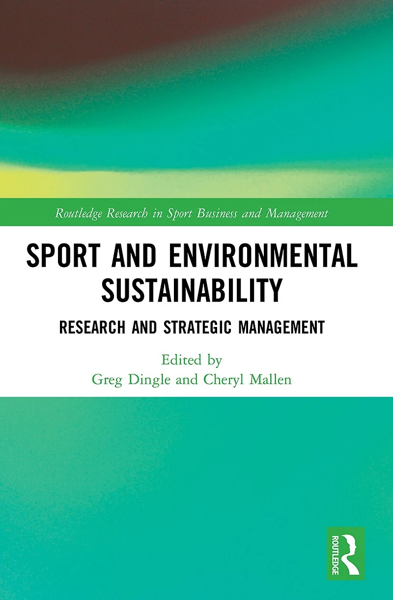 Sport and Environmental Sustainability: Research Strategic Management