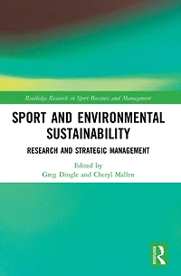 Sport and Environmental Sustainability: Research Strategic Management