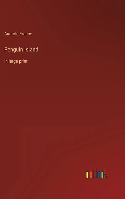 Penguin Island: in large print