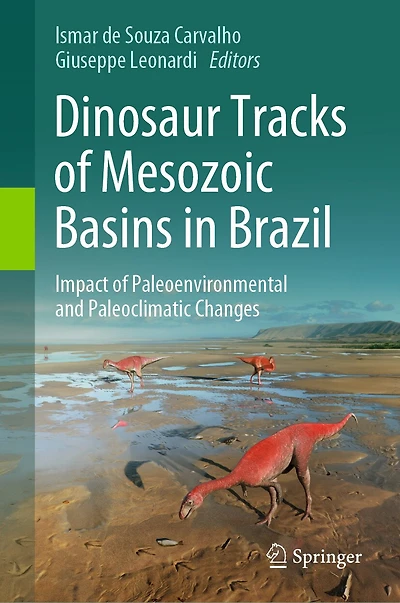 Dinosaur Tracks of Mesozoic Basins Brazil: Impact Paleoenvironmental and Paleoclimatic Changes