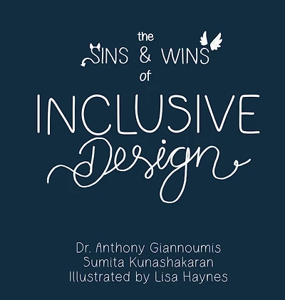 The Sins and Wins of Inclusive Design: a blueprint to designing for diversity