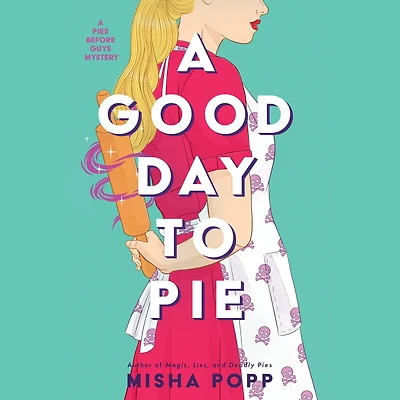A Good Day to Pie