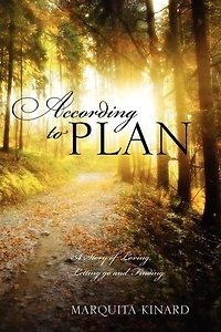 According To Plan: A Story Of Loving, Letting Go And Finding