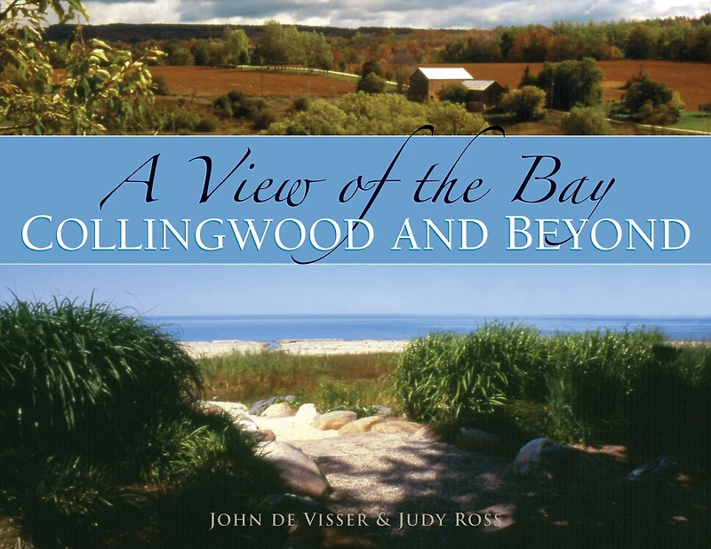 A View Of The Bay: Collingwood And Beyond