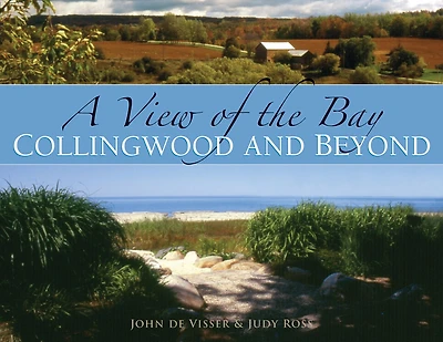 A View Of The Bay: Collingwood And Beyond