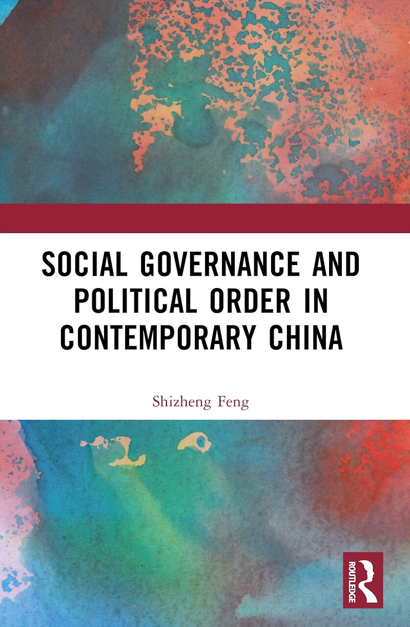 Social Governance and Political Order Contemporary China