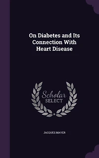 On Diabetes and Its Connection With Heart Disease