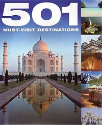 501 Must-Visit Destinations