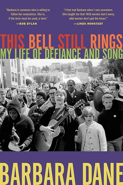 This Bell Still Rings: My Life Of Defiance And Song