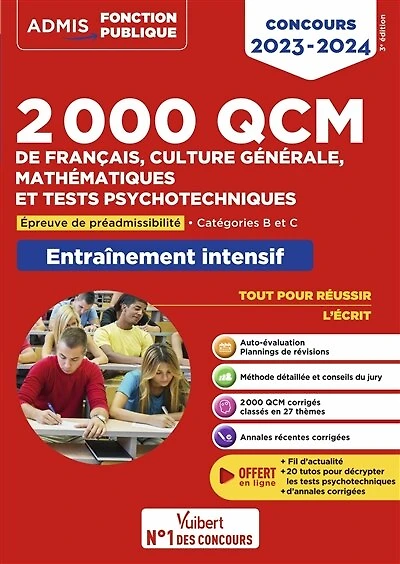 2000 QCM de Français, Culture générale, Mathématiques et Tests psychotechniques: Epreuve de préadmissibilité - Catégories B et C - Concours 2023-2024