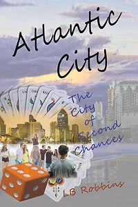 Atlantic City: The City of Second Chances