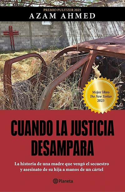 Cuando la justicia desampara: La historia de una madre que vengó el secuestro y asesinato de su hija a manos de un cártel / Fear Is Just a Word