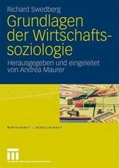Grundlagen Der Wirtschaftssoziologie
