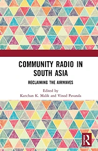 Community Radio South Asia: Reclaiming the Airwaves