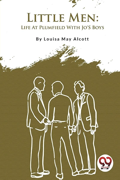 Little Men: Life At Plumfield With Jo'S Boys
