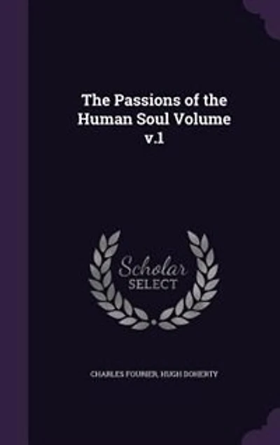the Passions of Human Soul Volume v.1